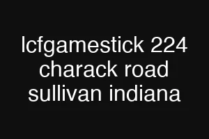 lcfgamestick 224 charack road sullivan indiana